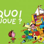 Comment choisir un jeu pour son enfant ? - Rigolo Comme La vie