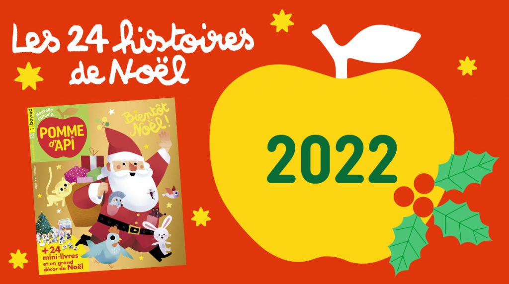 24 histoires pour attendre Noël #2022 - Pomme d'Api