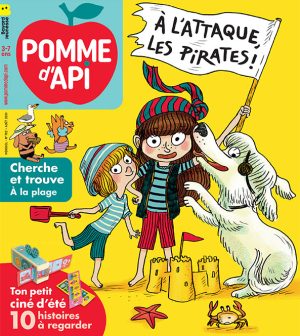 Couverture Pomme d'Api n° 702, août 2024. À l'attaque les pirates l'attaque les pirates !